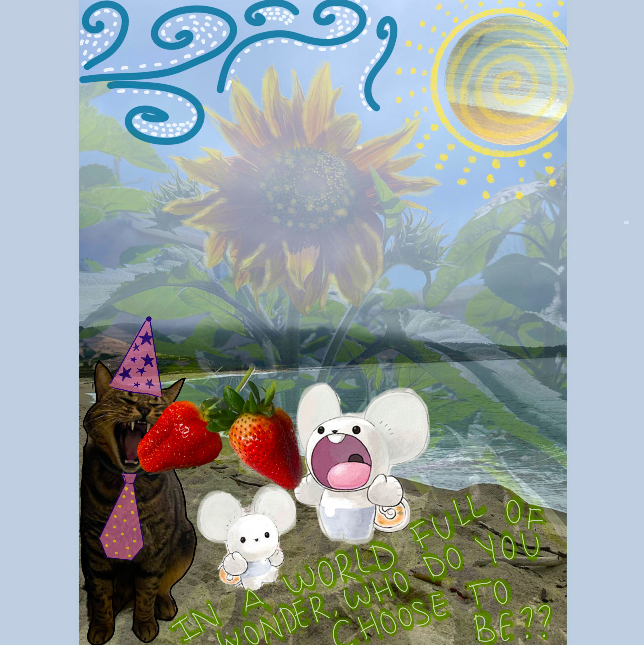 A cat in a purple tie and pointy hat yawns on the lower left. A couple of animated mice stand beside him – one with mouth wide open. A pair of strawberries float above the open mouths. A giant sunflower blooms behind the cat and mice, with an animated sun and wind in the sky. On the bottom of the image is the text: In a world full of wonder, who do you choose to be?